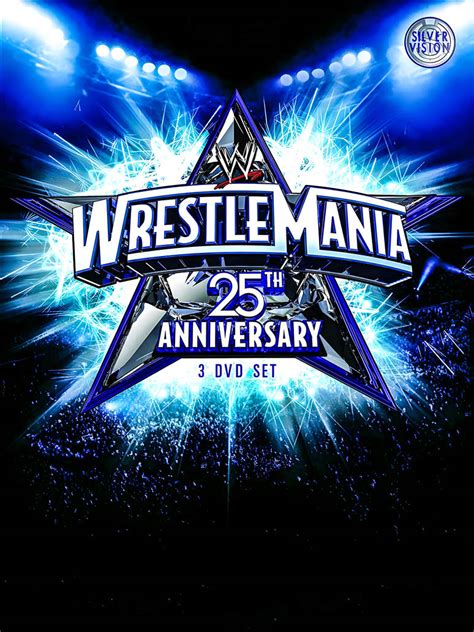 wrestlemania 25th anniversary.